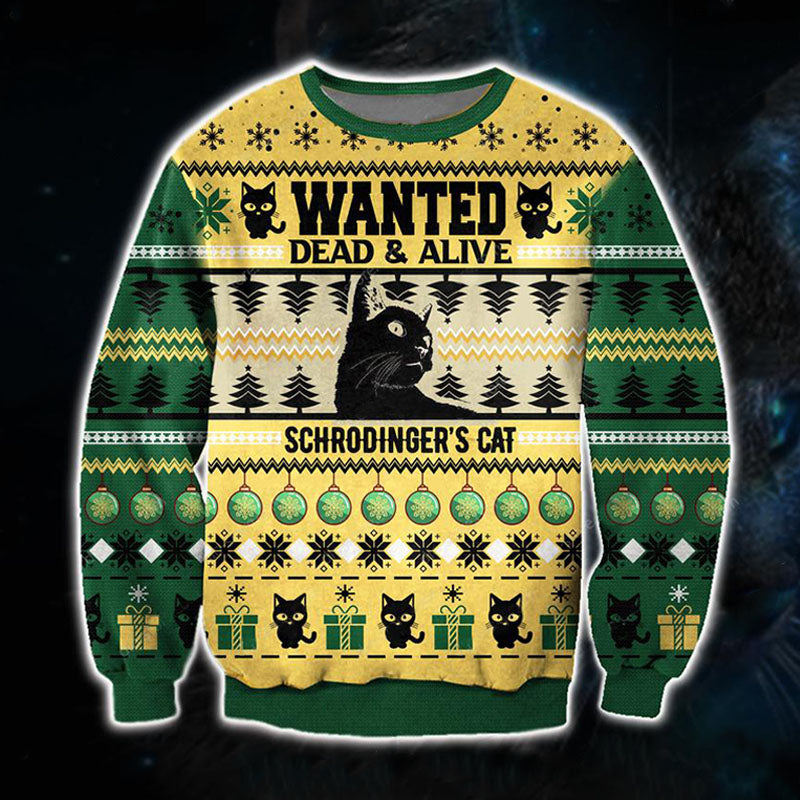 Unisex Wanted Death And Life Schrödinger's Cat Funny 3D Christmas Ugly Sweatshirt