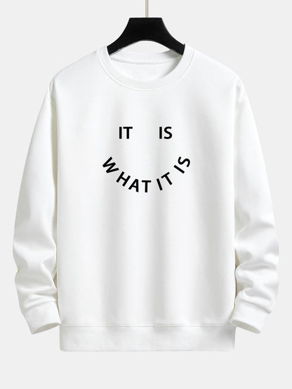 It Is What It Is Print Relax Fit Sweatshirt