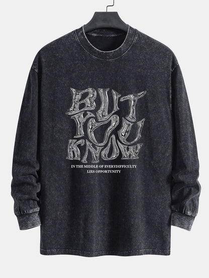 But You Know Print Relax Fit Long Sleeve Washed Distressed T-Shirt